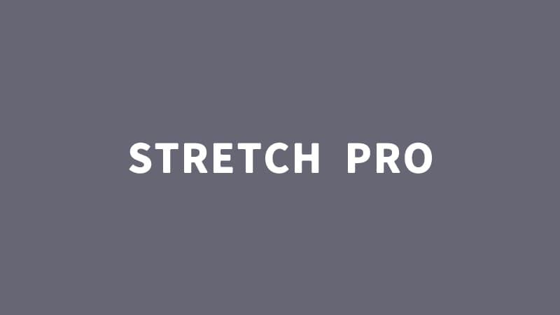 STRETCH PRO